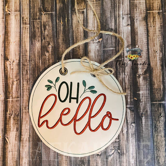 Oh Hello Door Sign - 3 sizes - Digital Embroidery Design