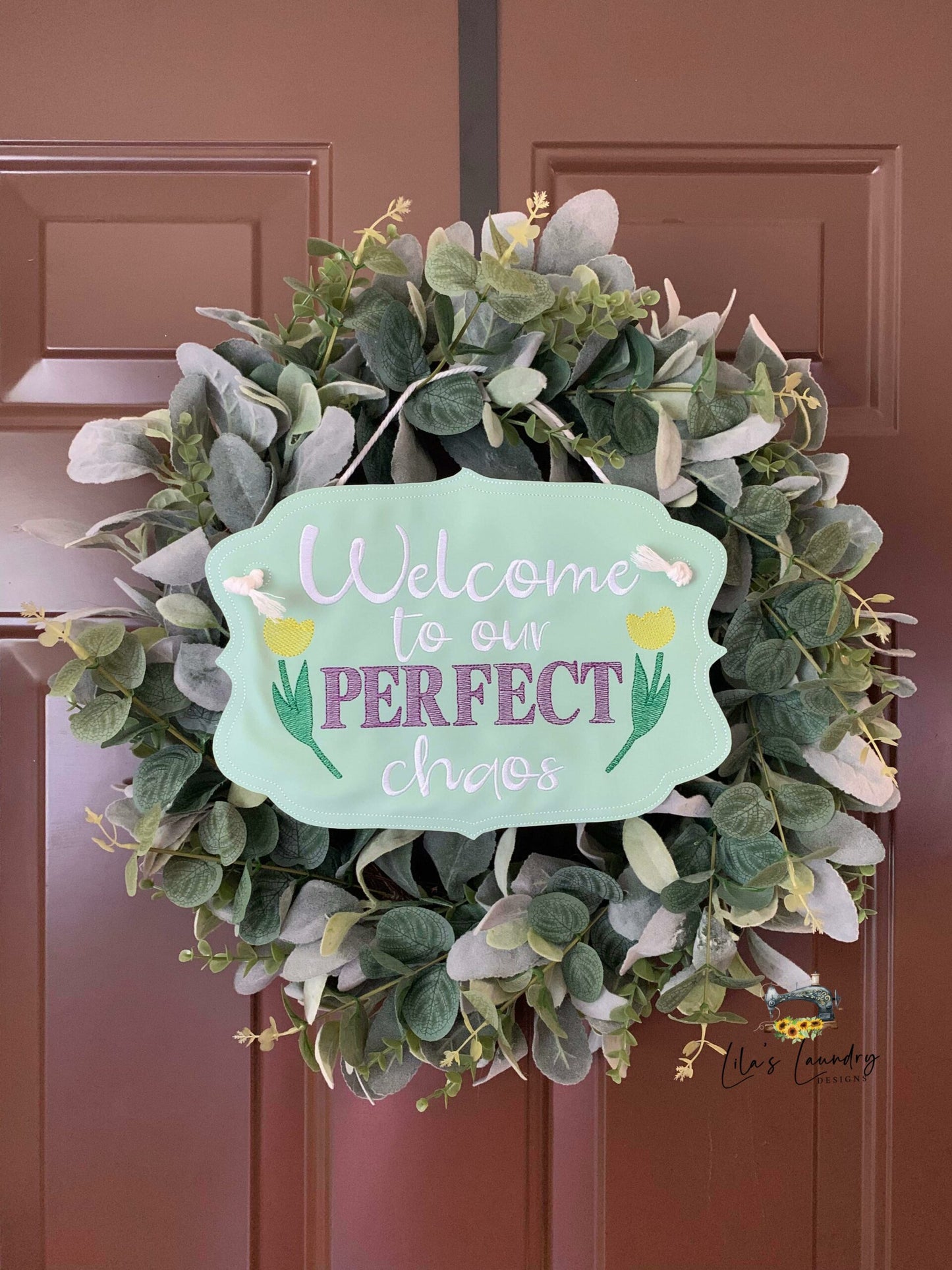 Perfect Chaos Door Sign - 3 sizes - Digital Embroidery Design