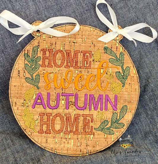 Home Sweet Autumn Home Door Sign - 3 sizes - Digital Embroidery Design