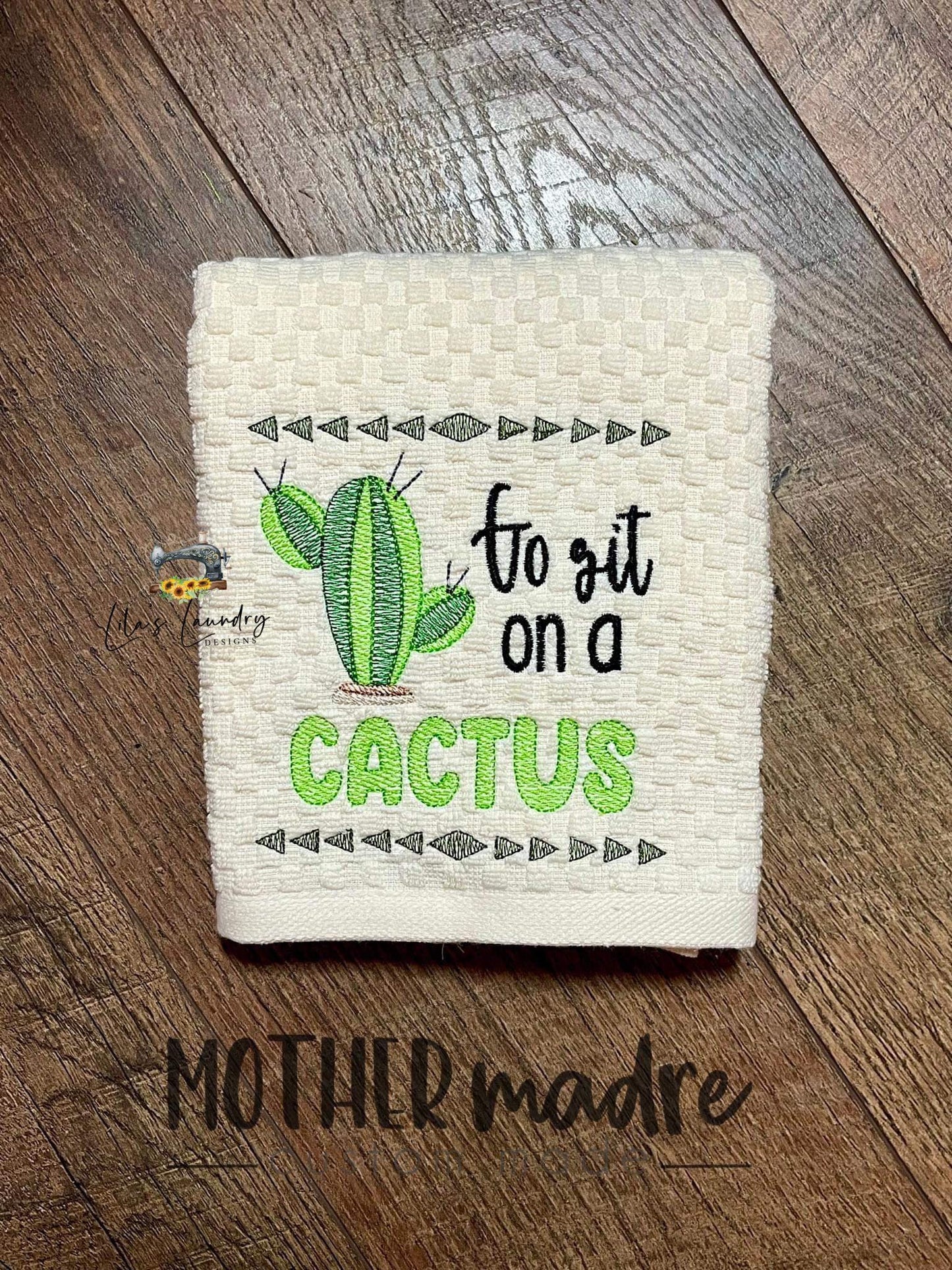 Go Sit on a Cactus - 4 sizes- Digital Embroidery Design