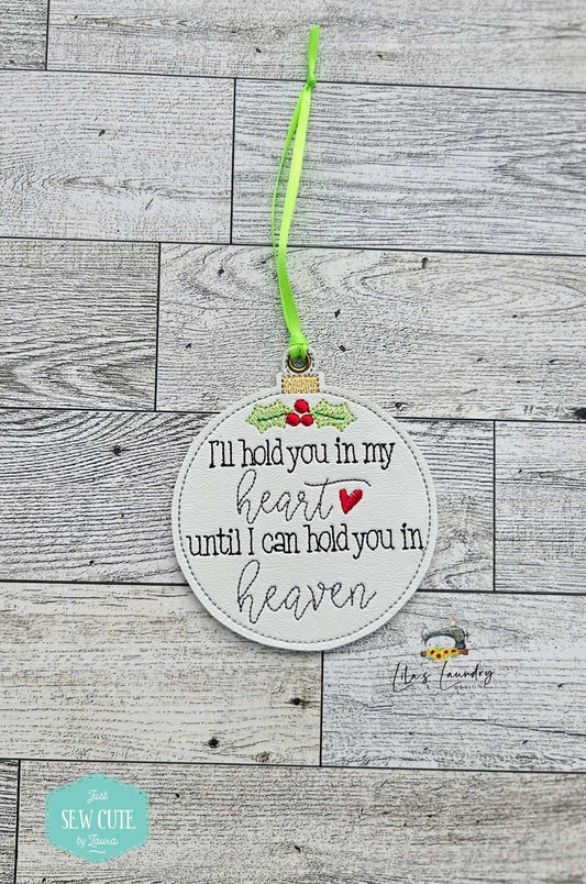Hold You In My Heart Ornament - Digital File - Embroidery Design