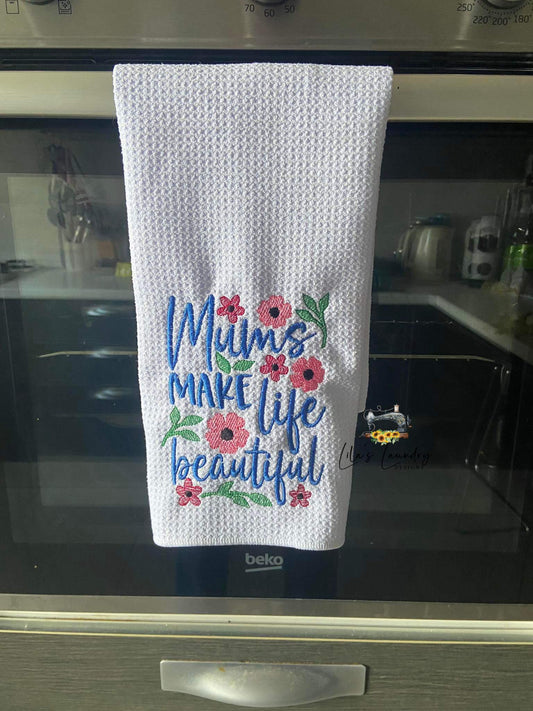 Mums Make Life Beautiful - 3 Sizes - Digital Embroidery Design