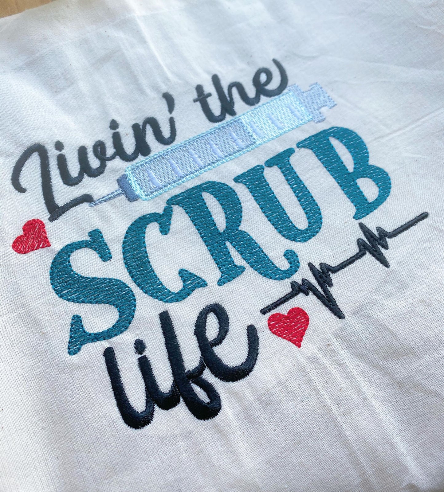 Livin' The Scrub Life - 2 Sizes - Digital Embroidery Design