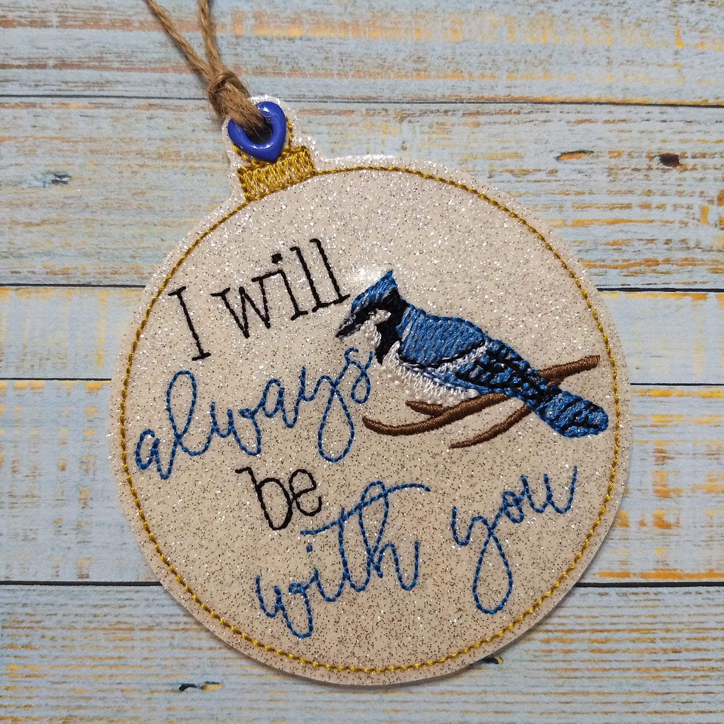 Blue Jay I will always be with you Ornament - Digital Embroidery Design