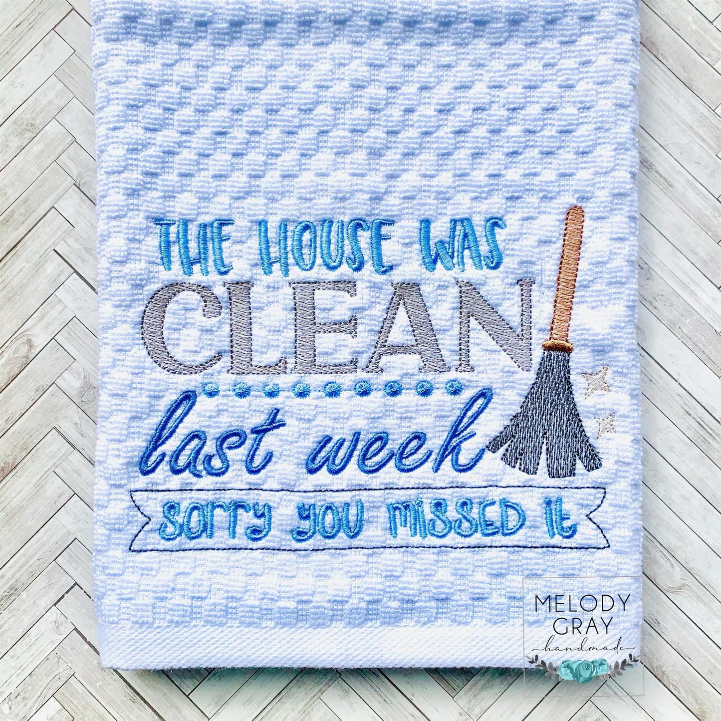The House Was Clean - 2 sizes- Digital Embroidery Design