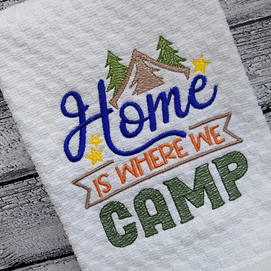Home is Where we Camp- 3 sizes- Digital Embroidery Design