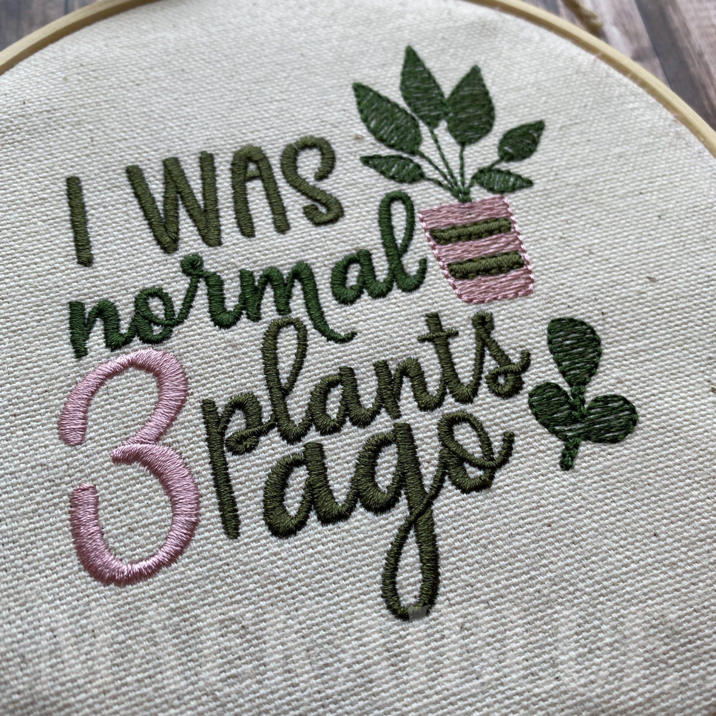 Normal 3 Plants Ago - 4 sizes- Digital Embroidery Design
