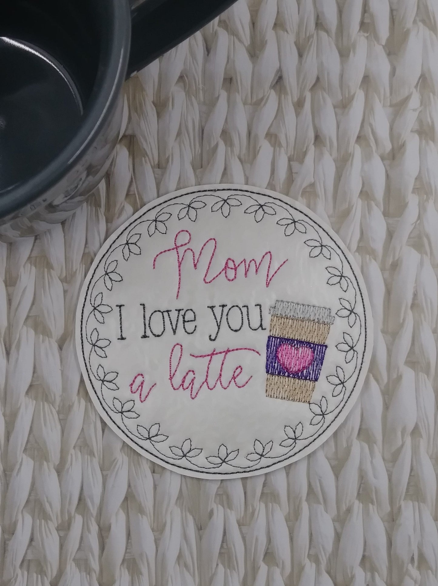Mom Latte Coaster 4x4 - DIGITAL Embroidery DESIGN