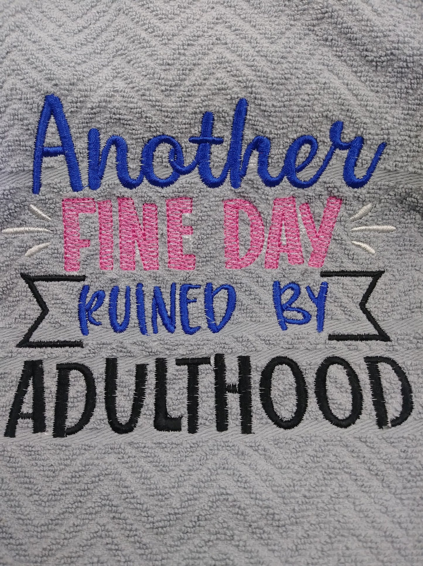 Ruined By Adulthood - 3 sizes- Digital Embroidery Design