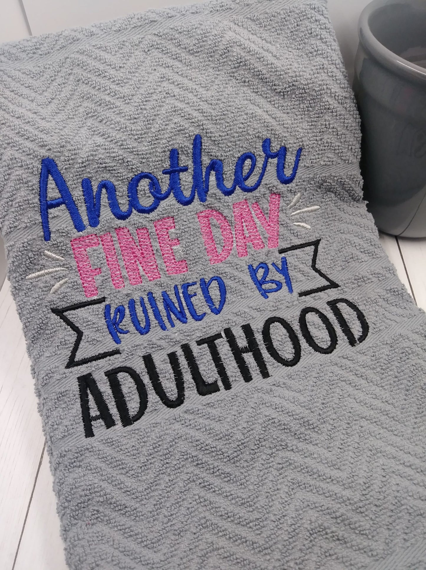Ruined By Adulthood - 3 sizes- Digital Embroidery Design
