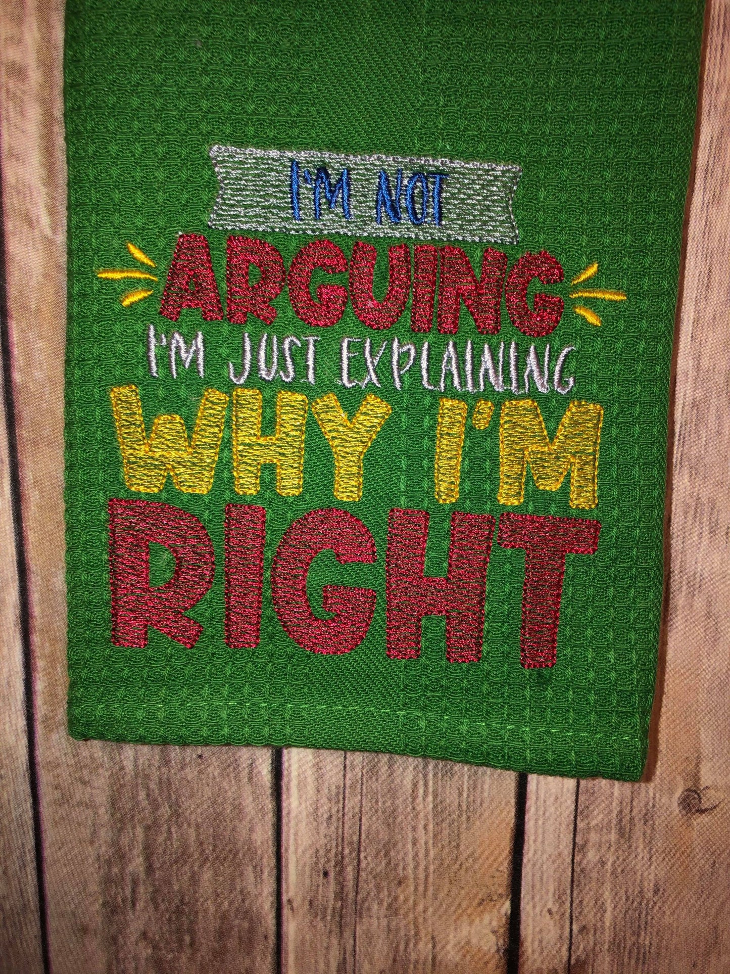 I'm Not Arguing - 3 sizes- Digital Embroidery Design