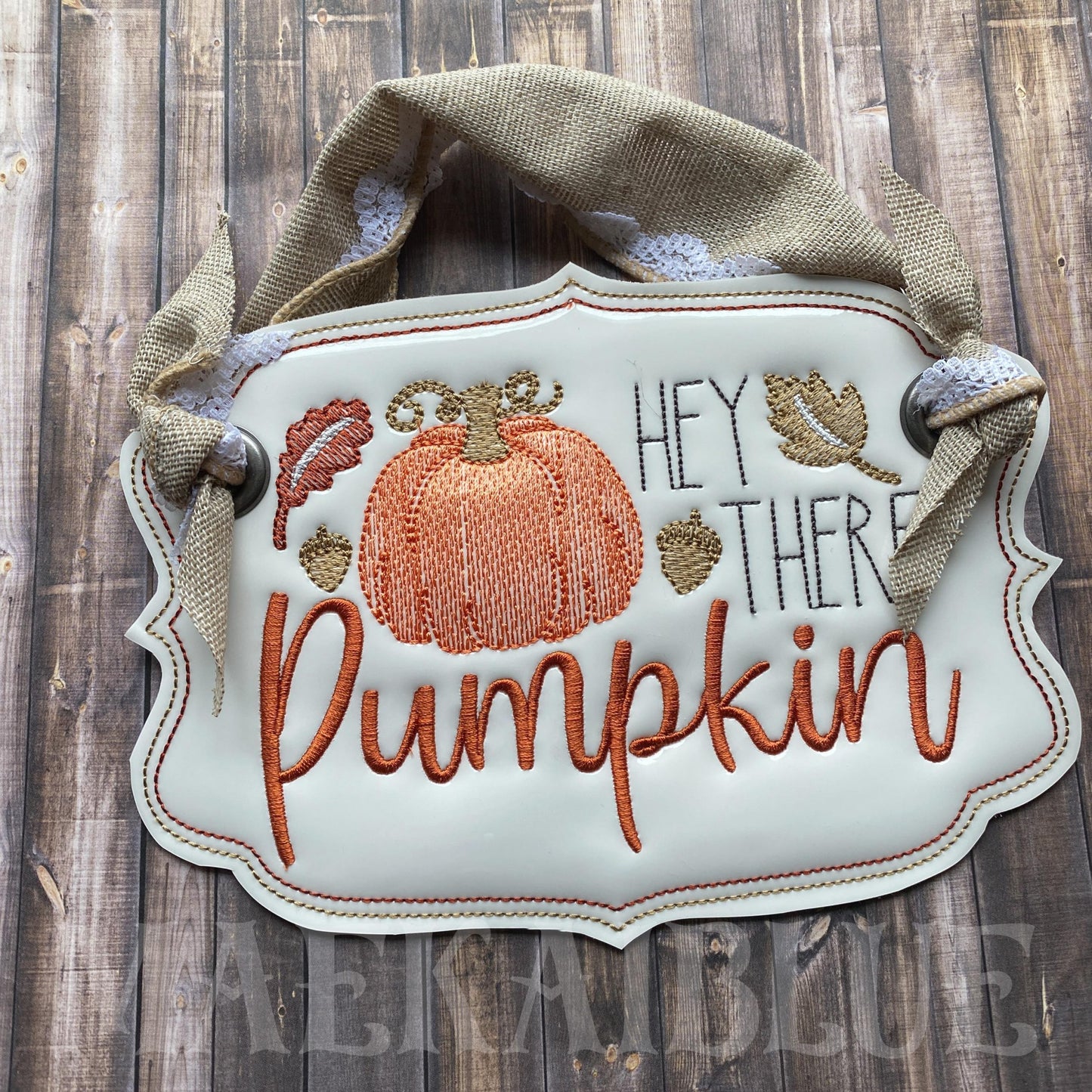 Hey There Pumpkin Door Sign - 3 sizes - Digital Embroidery Design