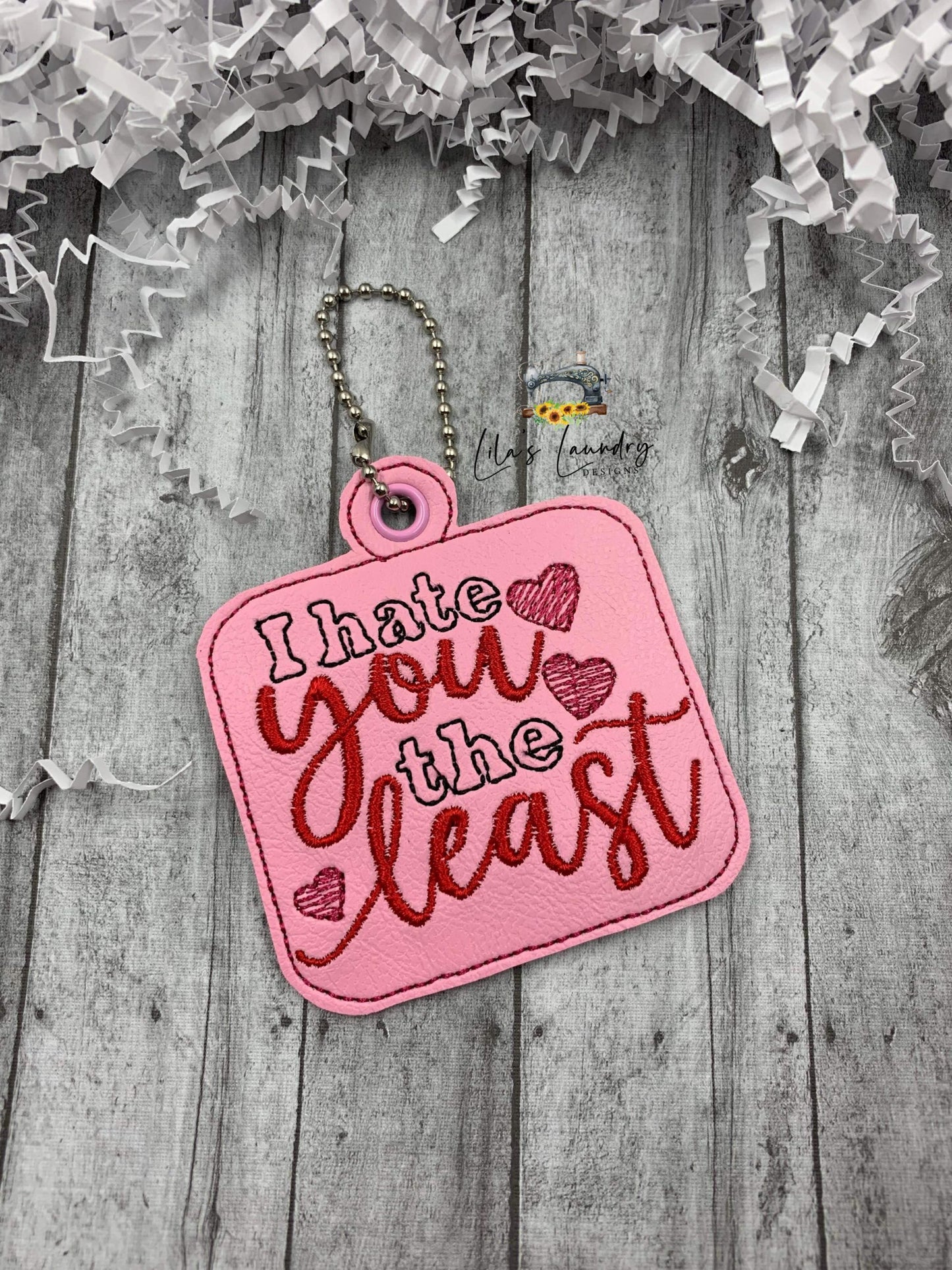 I hate you the least Fobs - DIGITAL Embroidery DESIGN