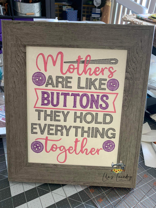 Mothers are like Buttons - 3 sizes- Digital Embroidery Design