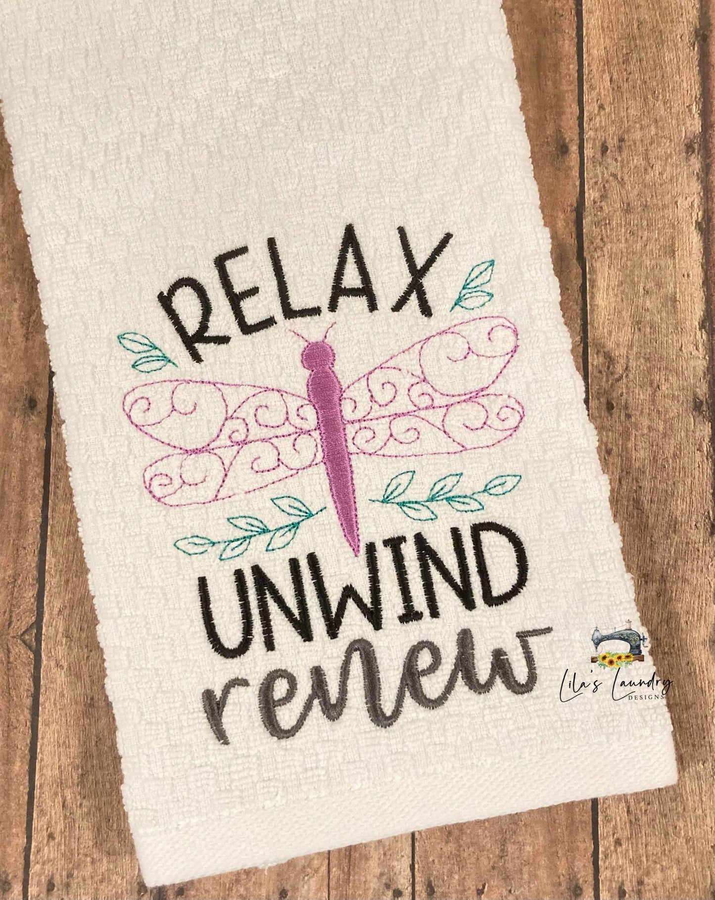 Relax Unwind Renew - 4 sizes- Digital Embroidery Design
