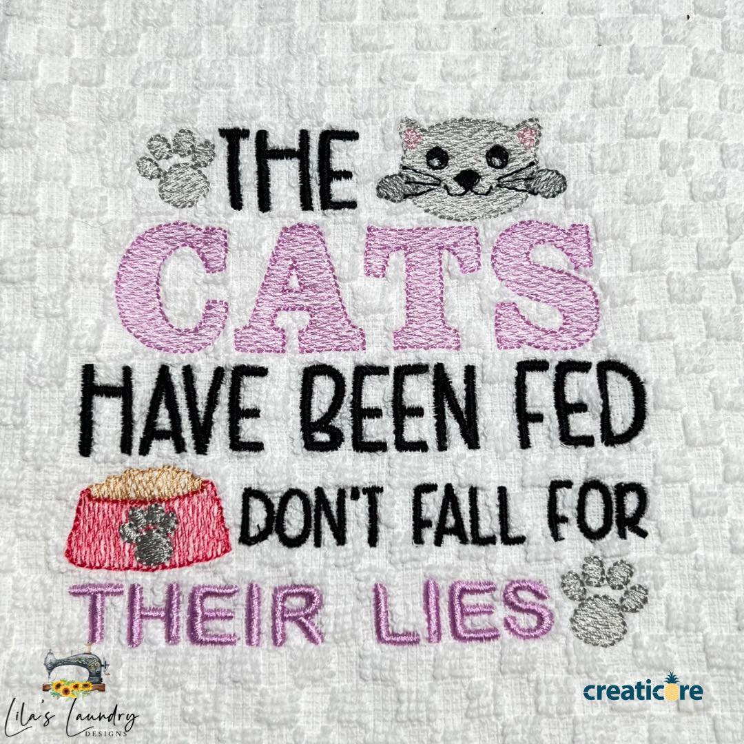 Cats Have Been Fed - 3 sizes- Digital Embroidery Design