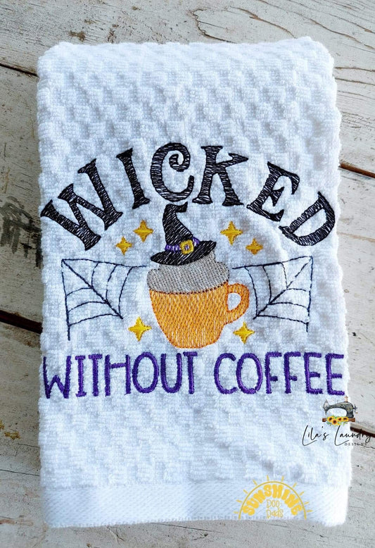 Wicked Without Coffee - 4 sizes- Digital Embroidery Design