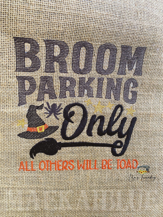 Broom Parking Only - 3 sizes- Digital Embroidery Design