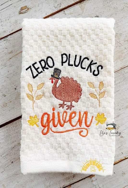 Zero Plucks Given - 4 sizes- Digital Embroidery Design