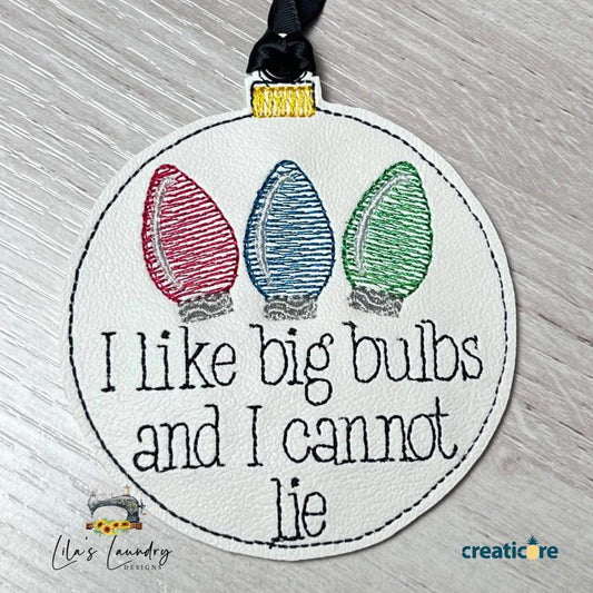 I Like Big Bulbs Ornament - Digital File - Embroidery Design