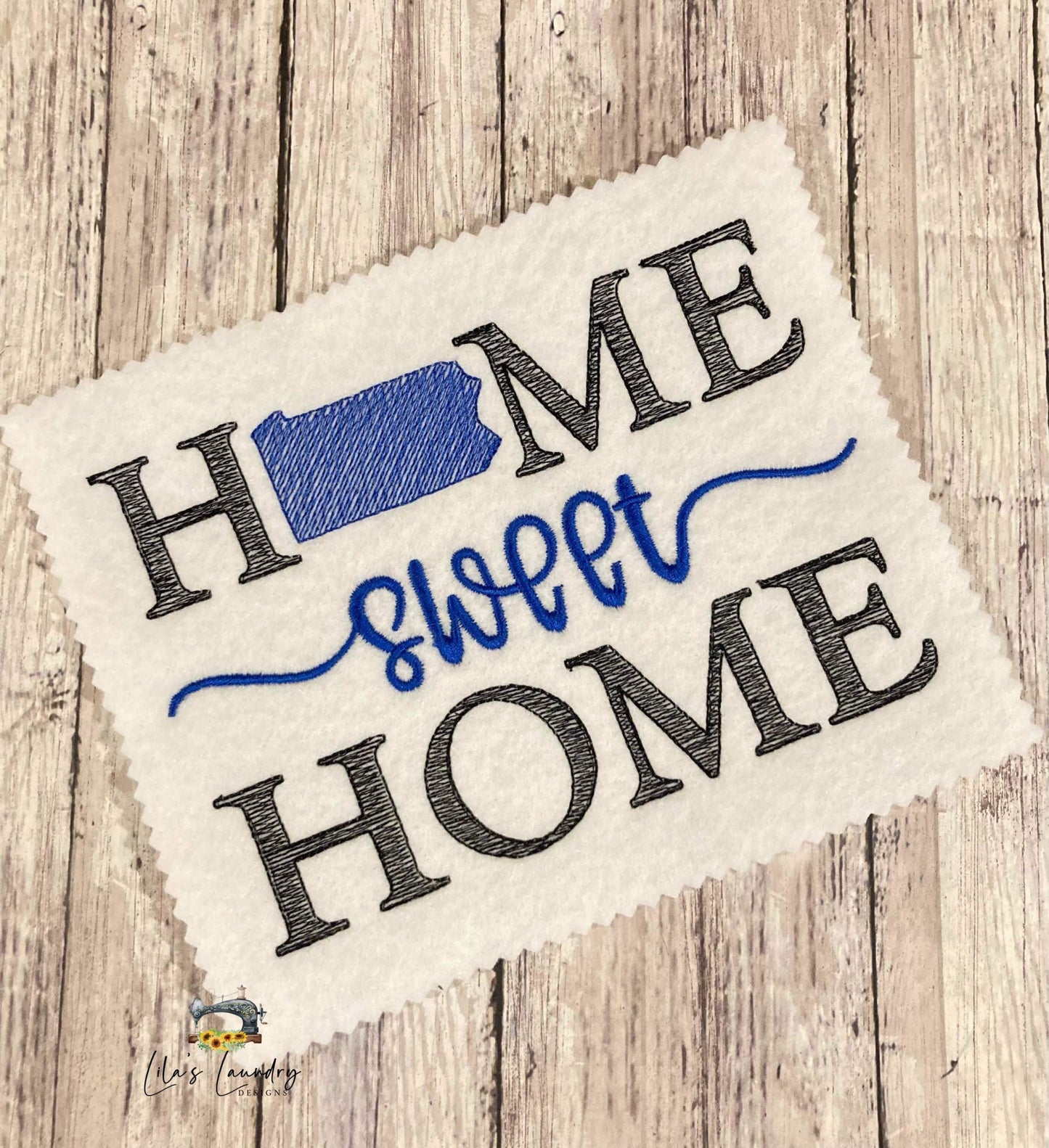 Home Sweet Home Pennsylvania - 4 sizes- Digital Embroidery Design