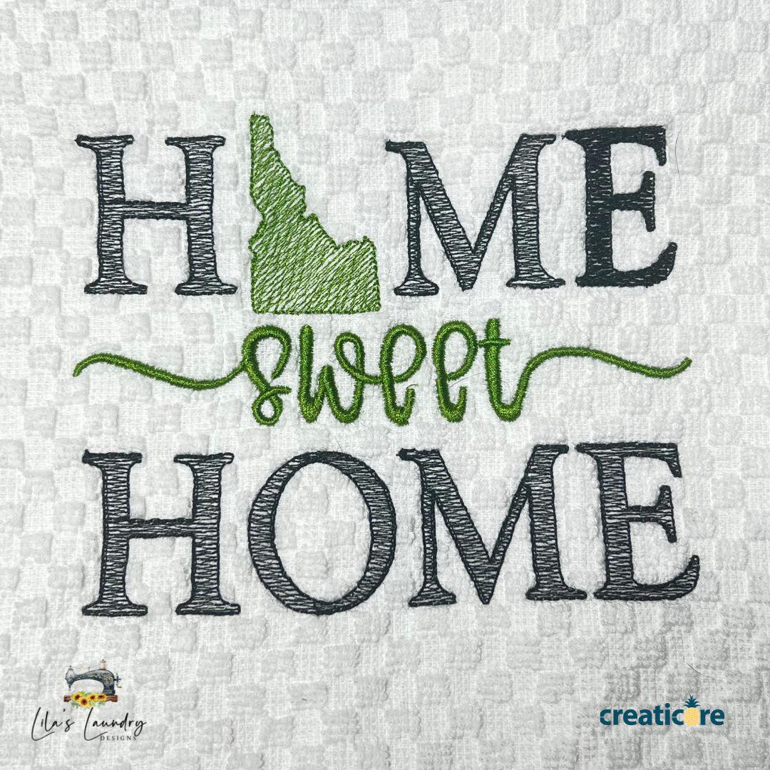 Home Sweet Home Idaho - 4 sizes- Digital Embroidery Design