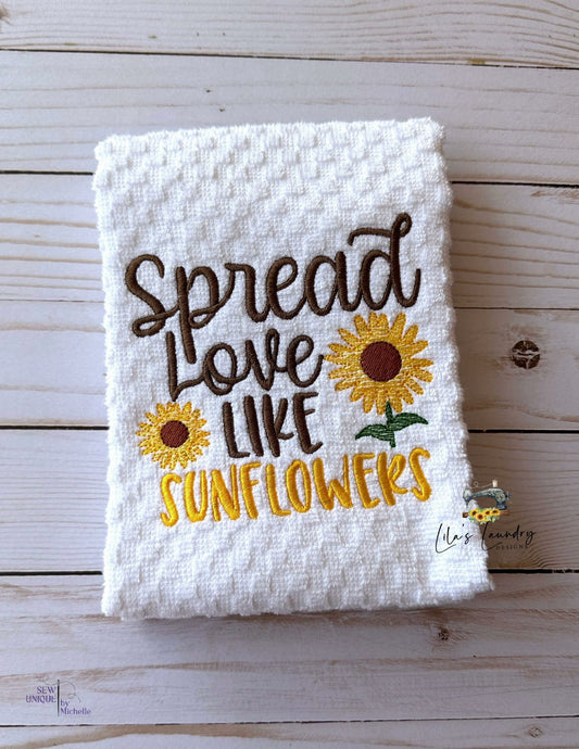 Spread Love Like Sunflowers - 4 sizes- Digital Embroidery Design