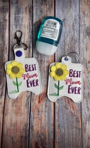 3D Best MUM Ever Sanitizer Holders 4x4 and 5x7 included- DIGITAL Embroidery DESIGN