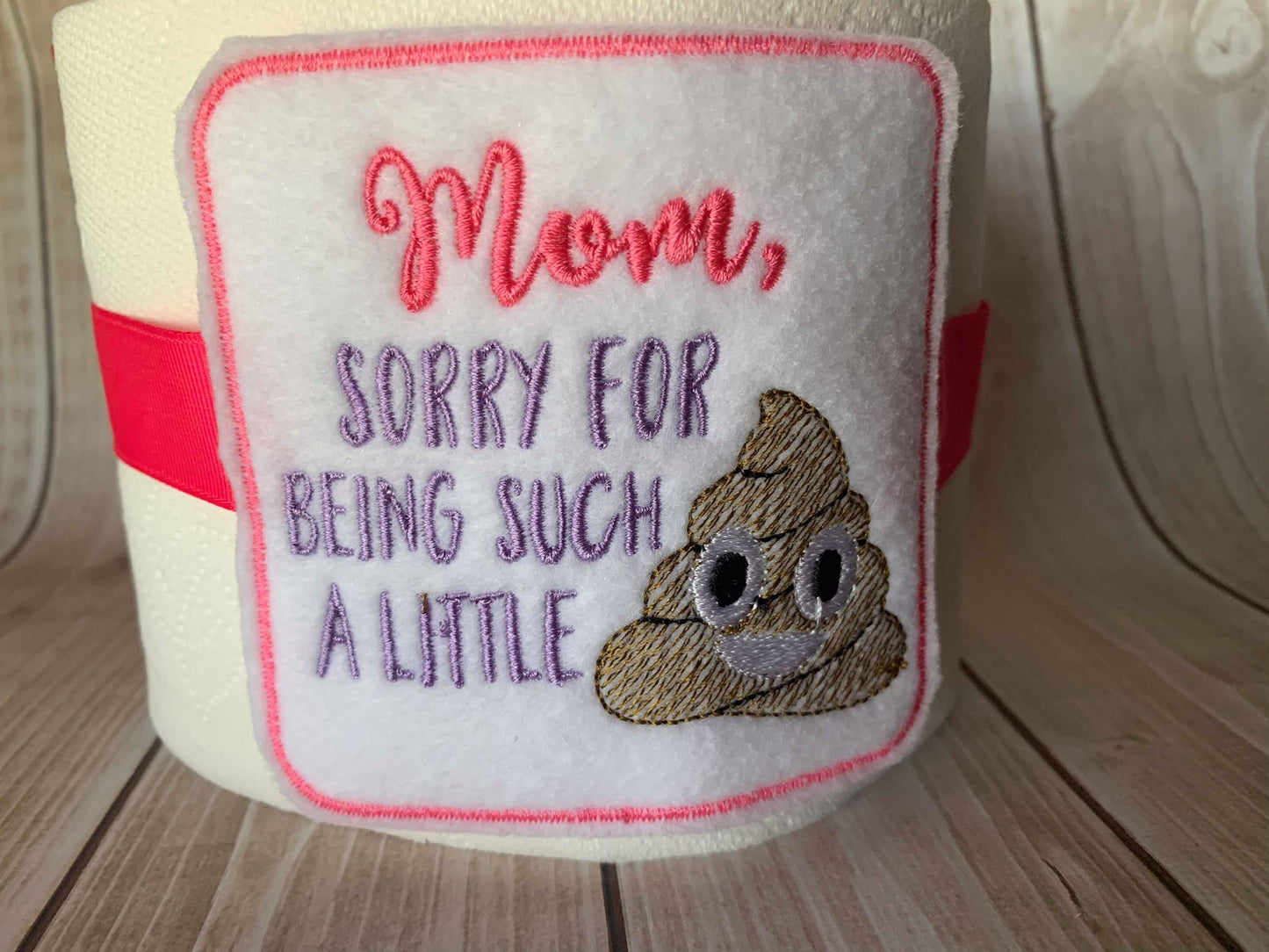 Sorry For being such a little Poop - TP tie- 4x4 - Embroidery Design - DIGITAL Embroidery DESIGN