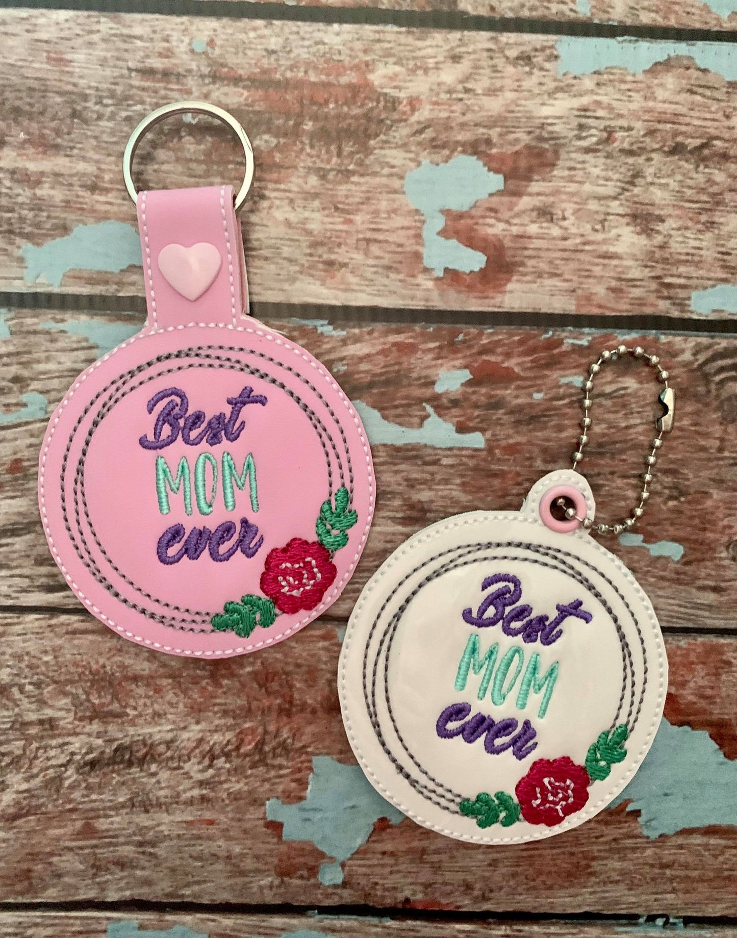 Best Mom Ever Fobs -  DIGITAL Embroidery DESIGN