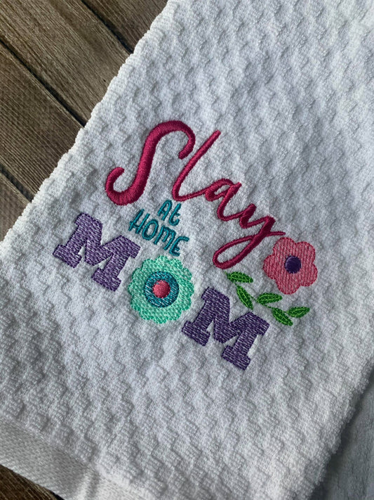 Slay at home Mom - 2 Sizes - Digital Embroidery Design