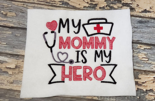 My Mommy is My Hero - 4 Sizes - Digital Embroidery Design