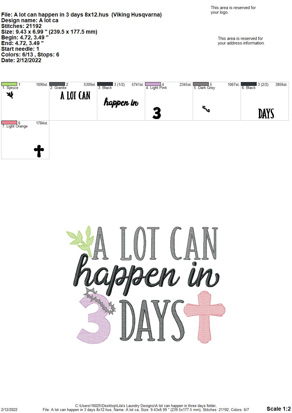 A Lot Can Happen in Three Days - 3 sizes- Digital Embroidery Design