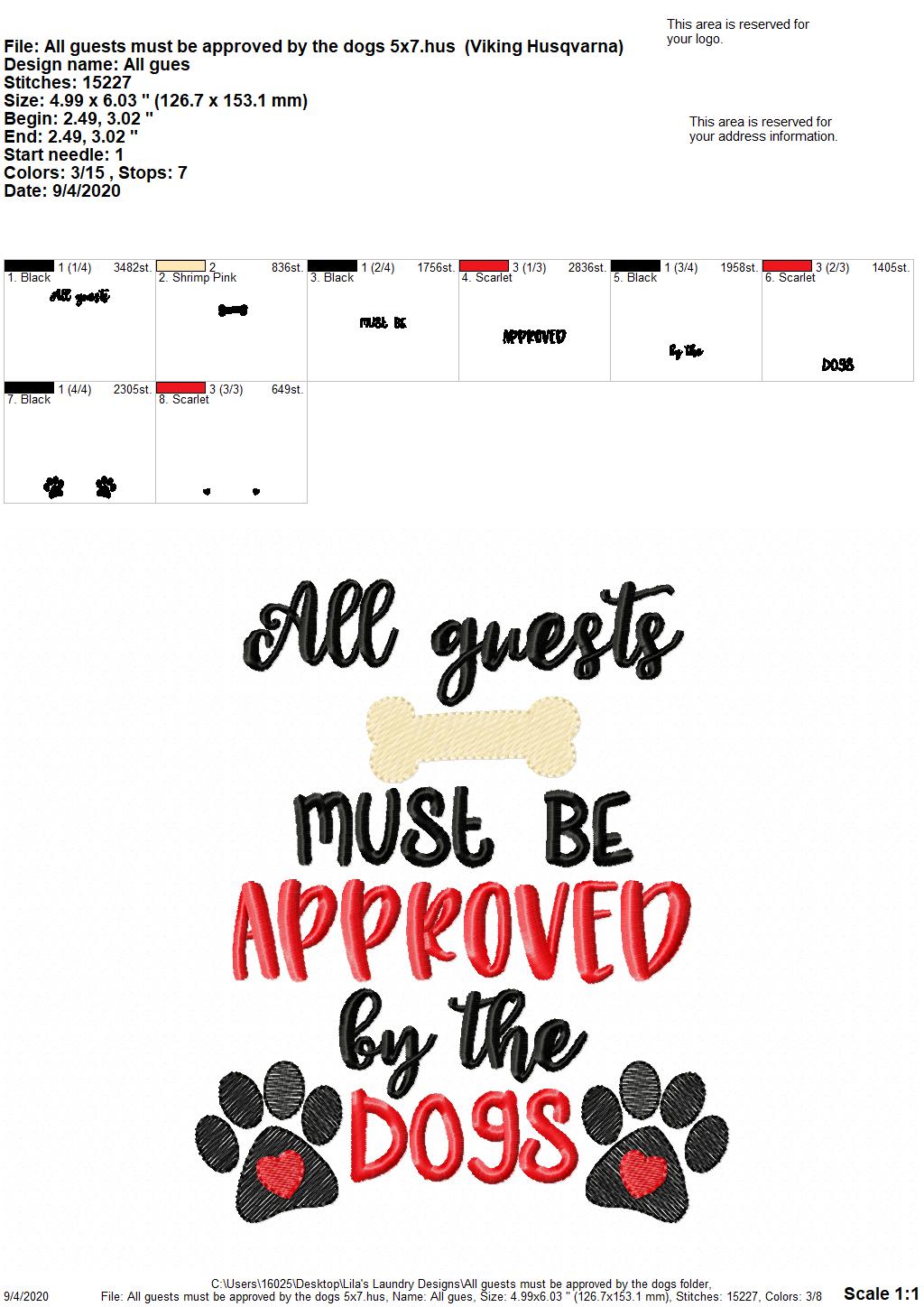 All guests must be approved by the dogs - 2 Sizes - Digital Embroidery Design