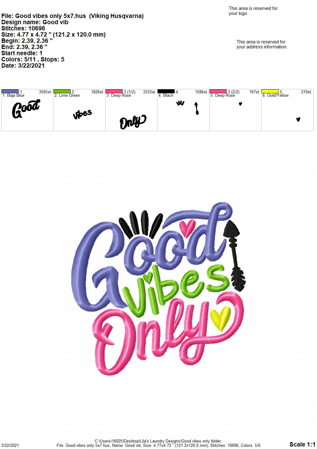 Good Vibes Only - 3 sizes- Digital Embroidery Design