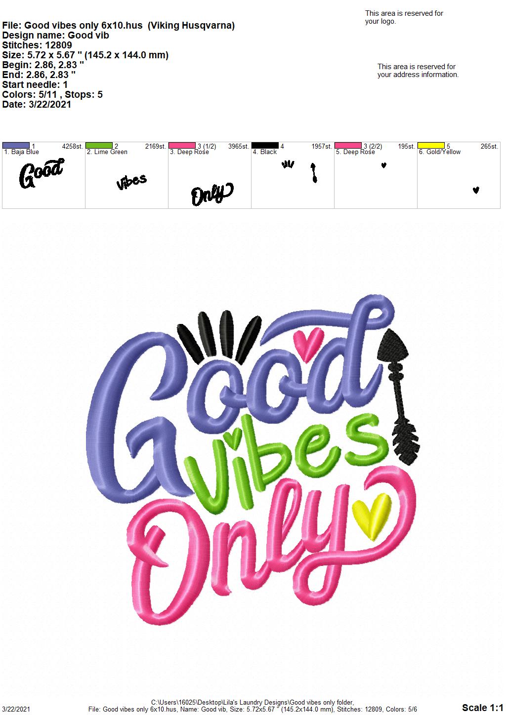Good Vibes Only - 3 sizes- Digital Embroidery Design