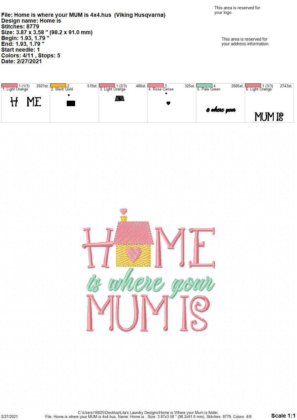 Home is Where your Mum is- 2 sizes- Digital Embroidery Design