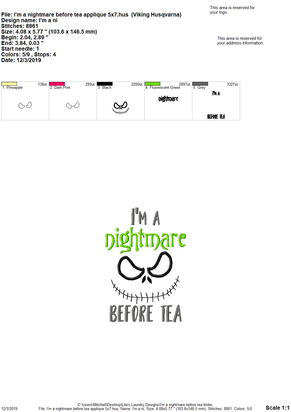 I'm a nightmare before tea 4x4 and 5x7 - digital embroidery design