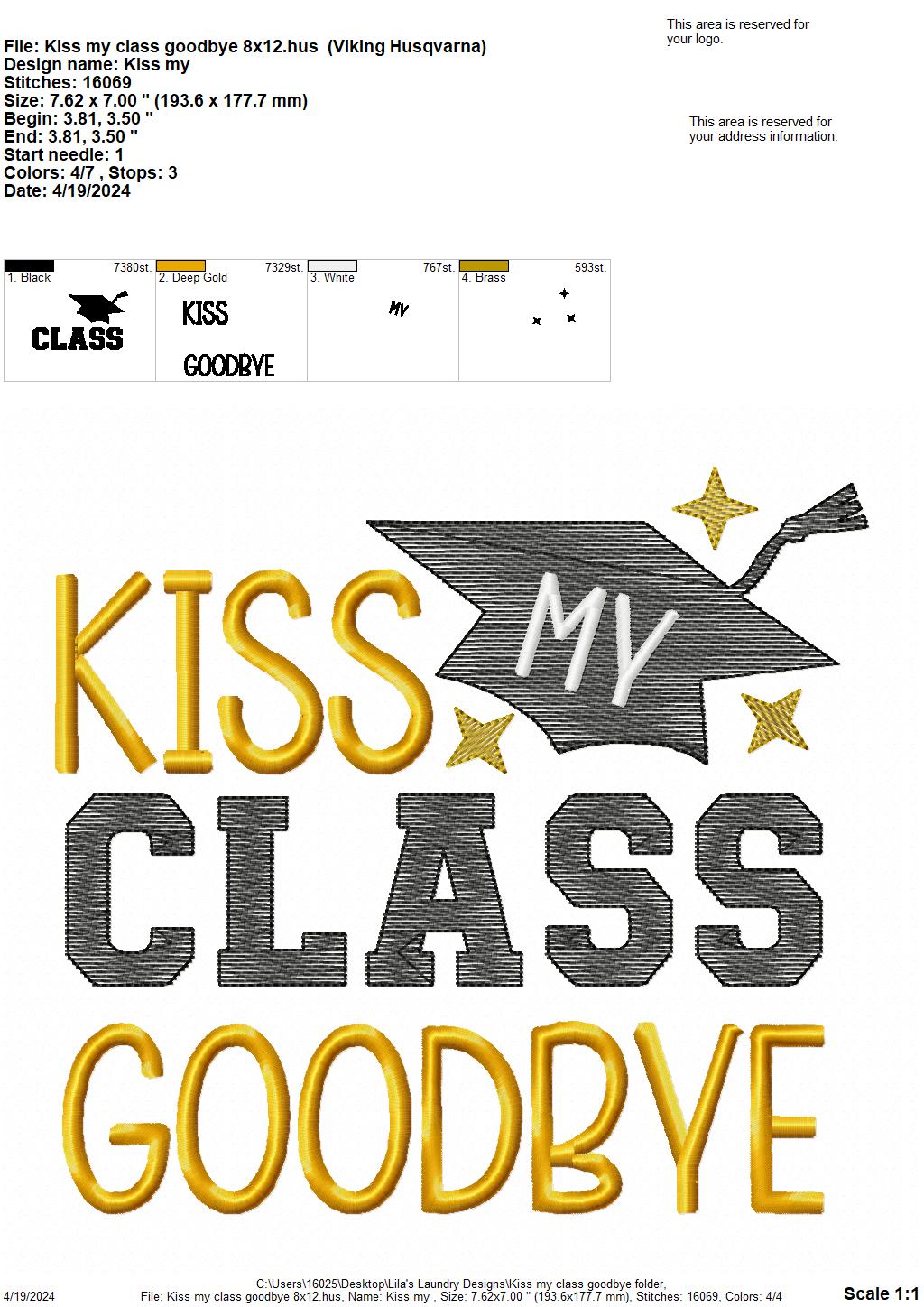 Kiss My Class Goodbye - 4 Sizes - Digital Embroidery Design