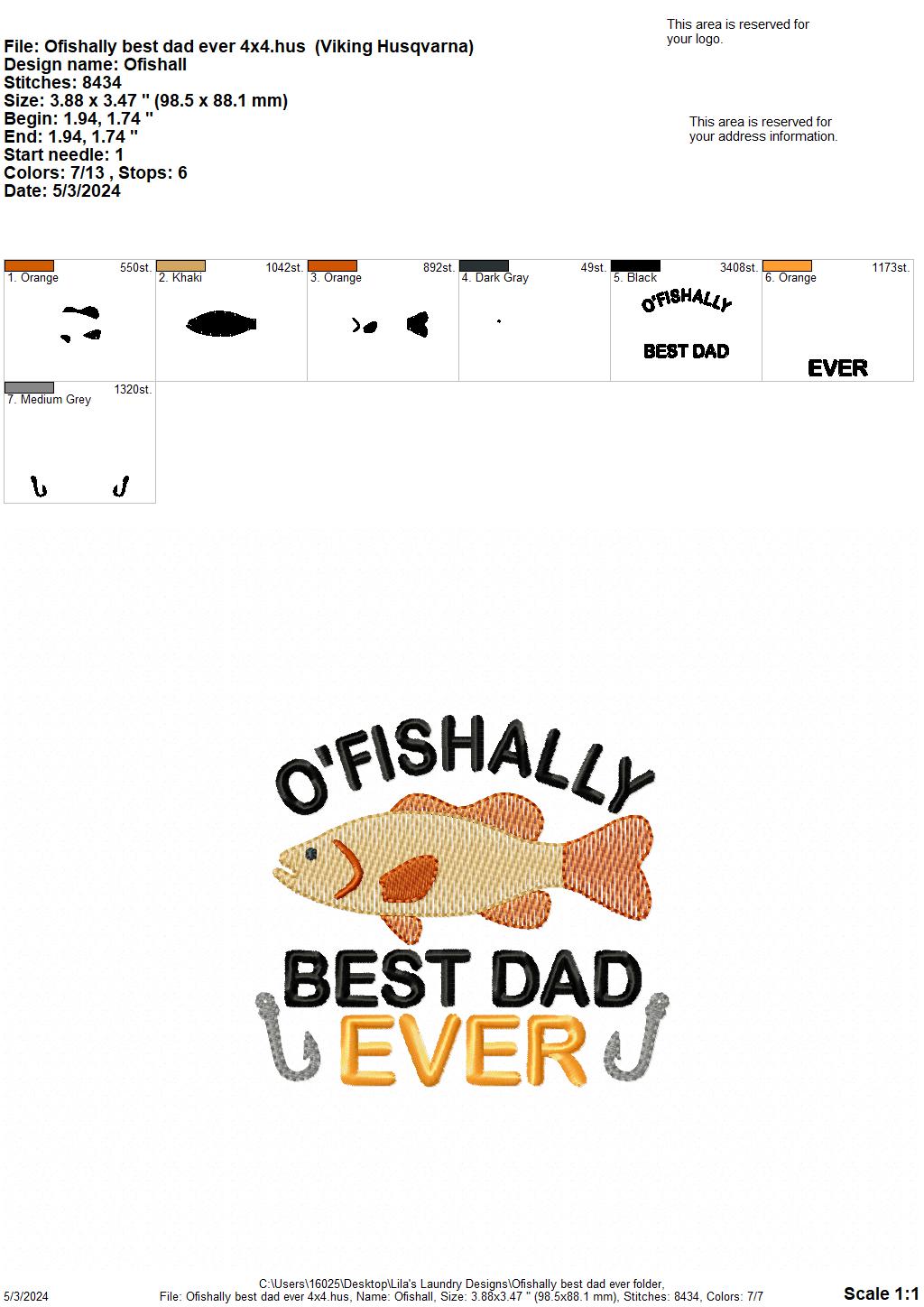 O'Fishally Best Dad Ever - 4 Sizes - Digital Embroidery Design