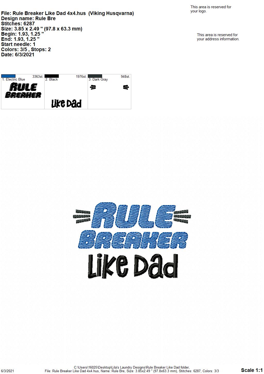 Rule Breaker Like Dad - 4 sizes- Digital Embroidery Design