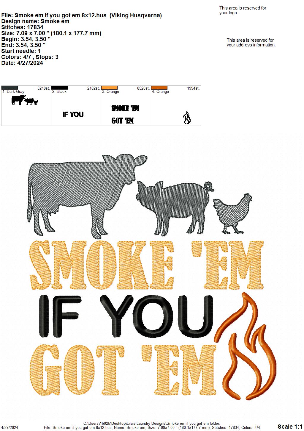 Smoke 'em if you got 'em - 4 Sizes - Digital Embroidery Design