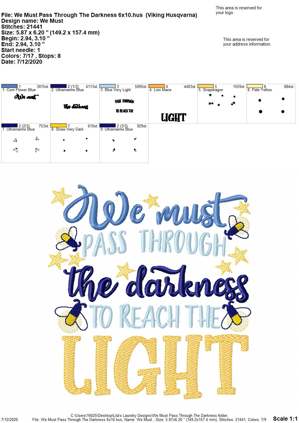 We Must Pass Through The Darkness - 2 Sizes - Digital Embroidery Design