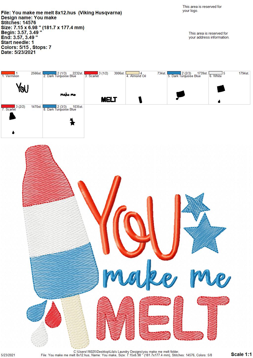 You Make Me Melt - 4 sizes- Digital Embroidery Design