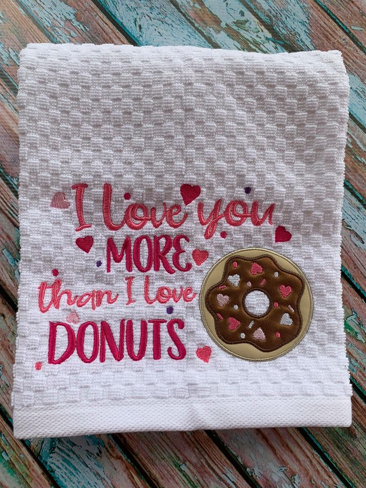 I love you more than I love donuts 4x4 and 5x7 Digital Embroidery Design