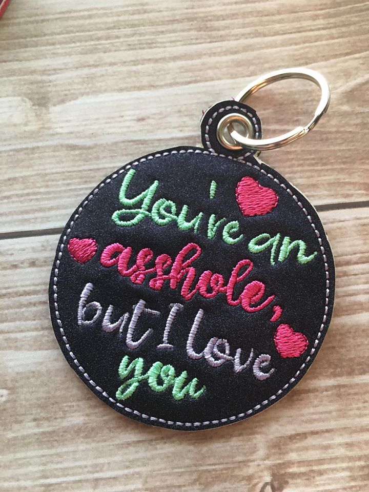Mature But I love you Fobs - Embroidery Design - DIGITAL Embroidery DESIGN