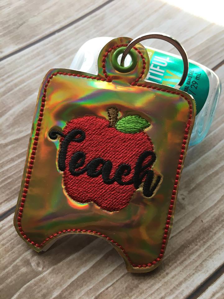 Teach Sanitizer Holders - Embroidery Design - DIGITAL Embroidery DESIGN