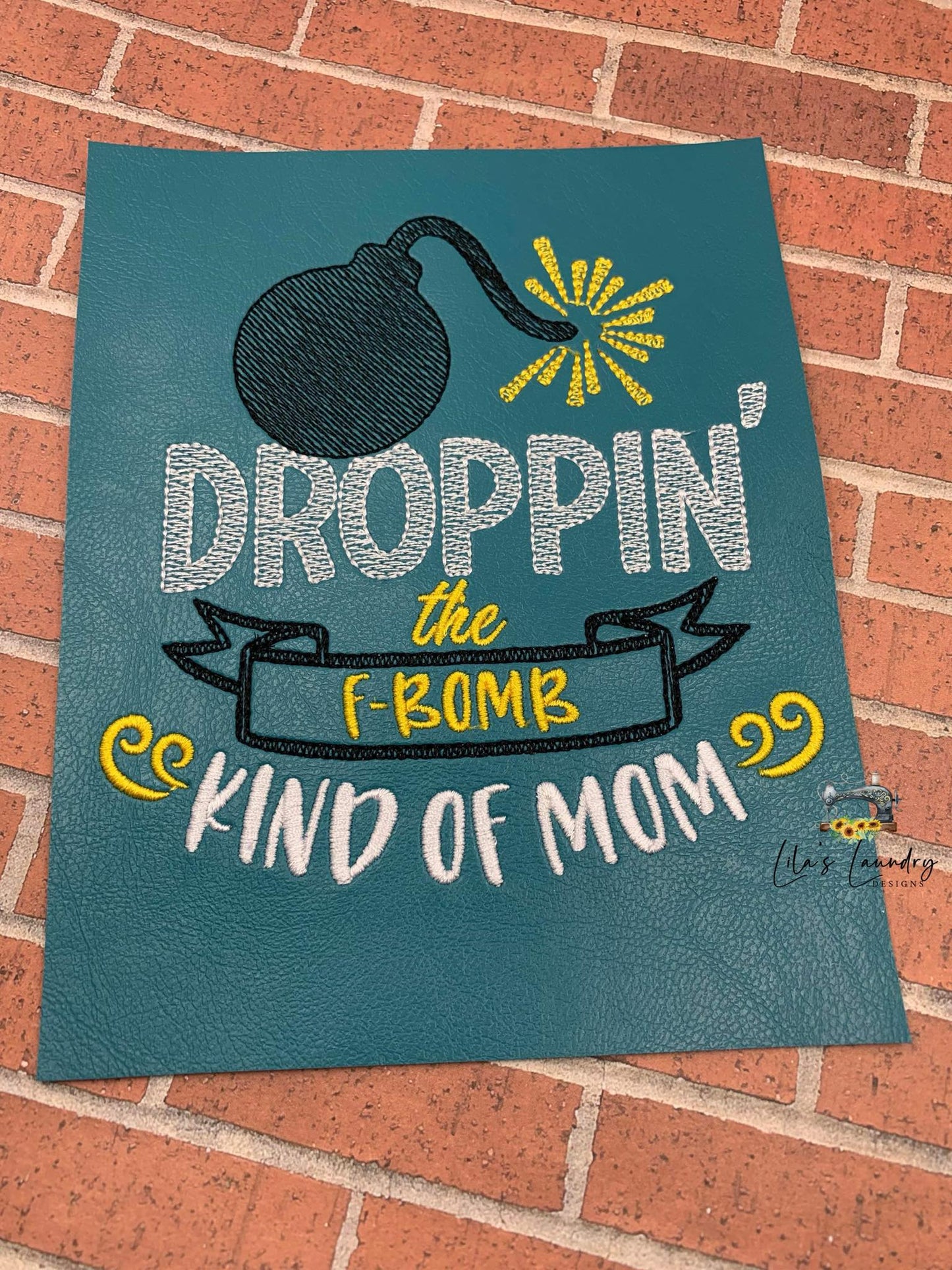 F-Bomb Kind of Mom - 4 Sizes - Digital Embroidery Design