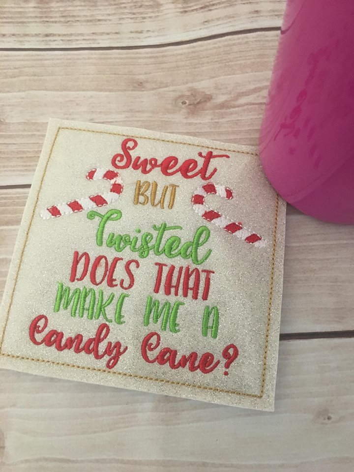 Sweet but Twisted, does that make me a candy cane? Coaster - Embroidery Design - DIGITAL Embroidery DESIGN